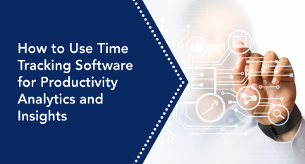 Time Tracking Software For Productivity Analytics