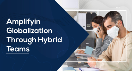 Globalization Through Hybrid Team