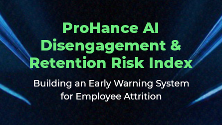 ProHance AI Retention Risk Index: Marrying Precision with Probability